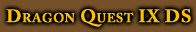 Dragon Quest IX DS
