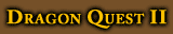 Dragon Quest II