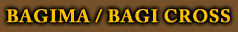 Bagima / Bagi Cross Bagima / Bagi Cross